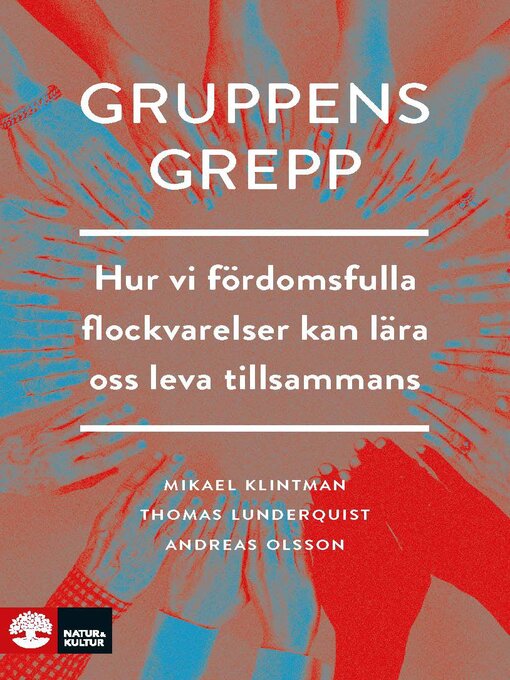 Titeldetaljer för Gruppens grepp av Mikael Klintman - Tillgänglig